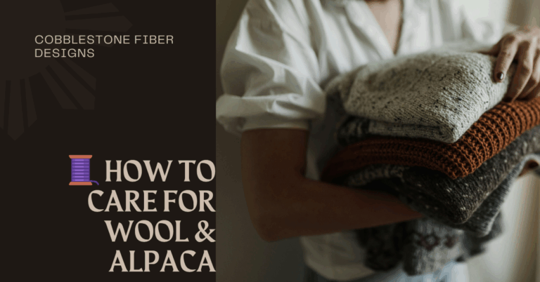 How to Care for Wool & Alpaca (Without Fear of Felting)